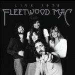 Fleetwood Mac - Live 1975 (2025)