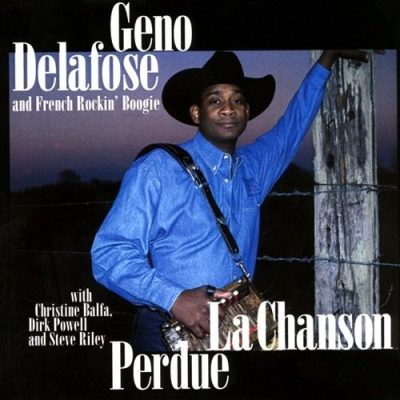 Geno Delafose & French Rockin' Boogie – La Chanson Perdue (1998)