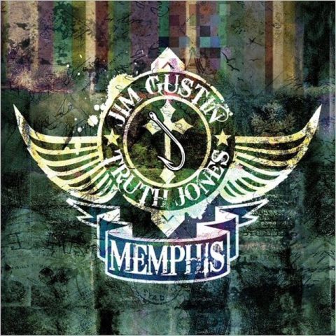 Jim Gustin & Truth Jones - Memphis (2017)