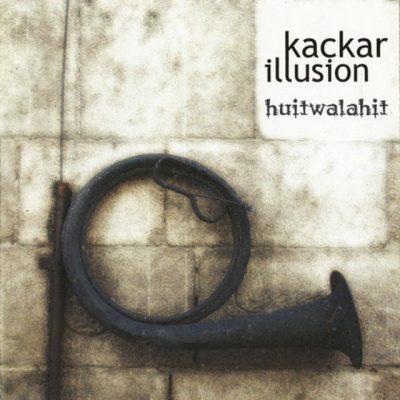 Kaçkar Illusion - Huitwalahit (2004)