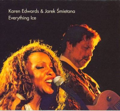 Karen Edwards & Jarek Smietana - Everything Ice (2001)