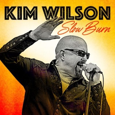 Kim Wilson - Slow Burn (2025)