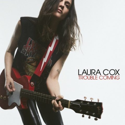 Laura Cox - Trouble Coming (2025)