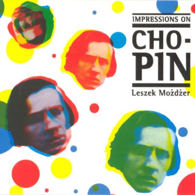Leszek Moźdźer - Impressions on Chopin (1999)