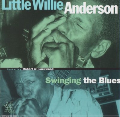 Little Willie Anderson - Swinging The Blues (1994)
