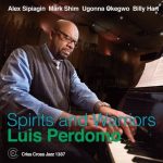 Luis Perdomo - Spirits and Warriors (2016)