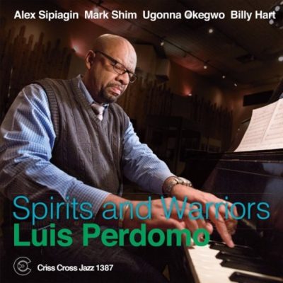 Luis Perdomo - Spirits and Warriors (2016)