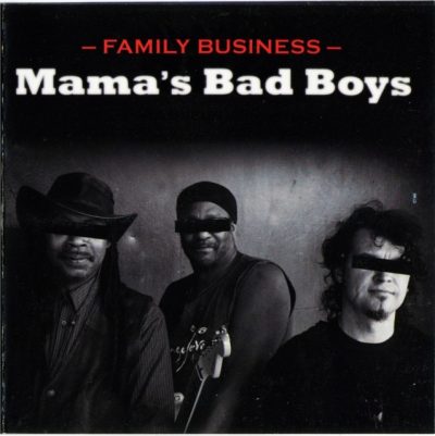 Mama's Bad Boys - Family Business (2008)