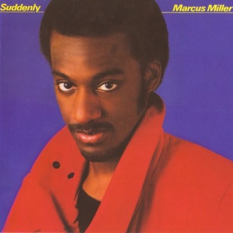 Marcus Miller - Suddenly (1983)