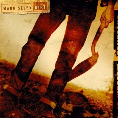 Mark Selby - Dirt (2002)