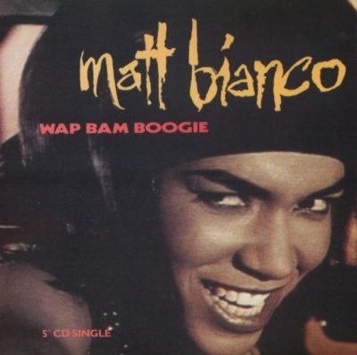 Matt Bianco - Wap Bam Boogie (1990)