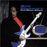 Mem Shannon - 2nd Blues Album (1997)