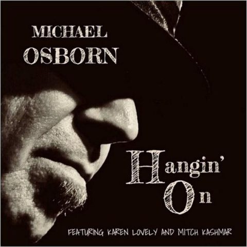 Michael Osborn - Hangin' On (2018)