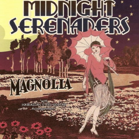 Midnight Serenaders - Magnolia (2007)