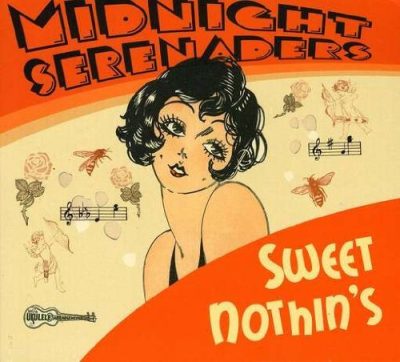 Midnight Serenaders - Sweet Nothin's (2009)