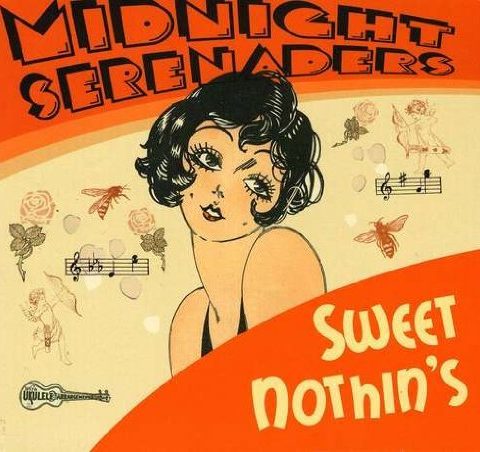 Midnight Serenaders - Sweet Nothin's (2009)