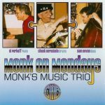 Monk's Music Trio - Monk on Mondays (2005/2007)