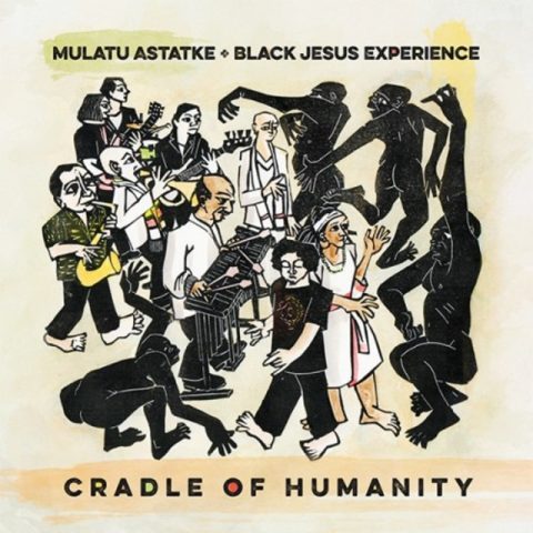 Mulatu Astatke, Black Jesus Experience - Cradle Of Humanity (2016)