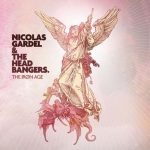 Nicolas Gardel & The Headbangers - The Iron Age (2018)