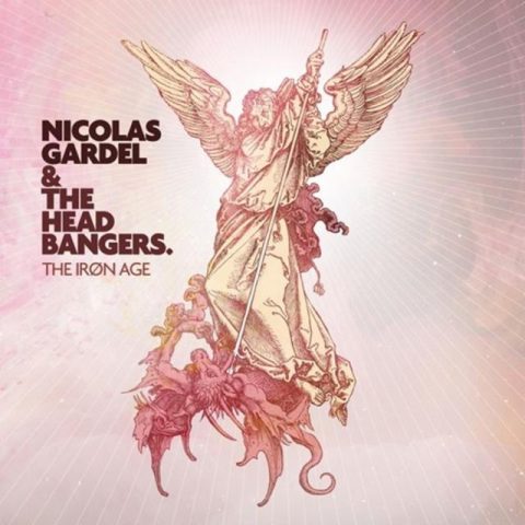 Nicolas Gardel & The Headbangers - The Iron Age (2018)