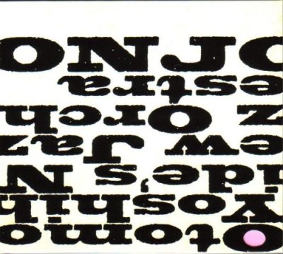 Otomo Yoshihide's New Jazz Orchestra - ONJO (2005)