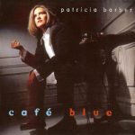 Patricia Barber - Cafe Blue (1994)