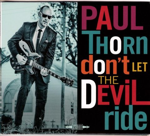 Paul Thorn - Don't Let The Devil Ride (2018)