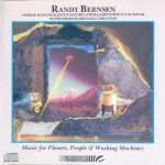 Randy Bernsen - Music For Planets, People & Washing Machines (1984/85)