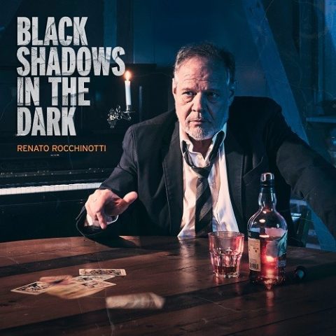 Renato Rocchinotti - Black Shadows In The Dark (2025)