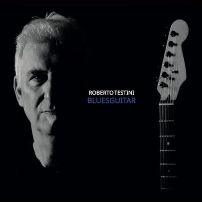 Roberto Testini - Blues Guitar (2025)