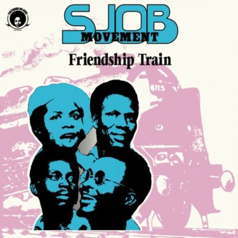 SJOB Movement - Friendship Train (1977/2017)