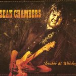 Sean Chambers - Trouble & Whiskey (2017)