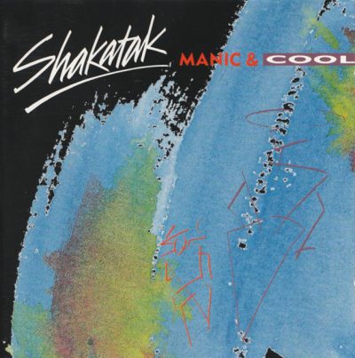 Shakatak - Manic & Cool (1989)