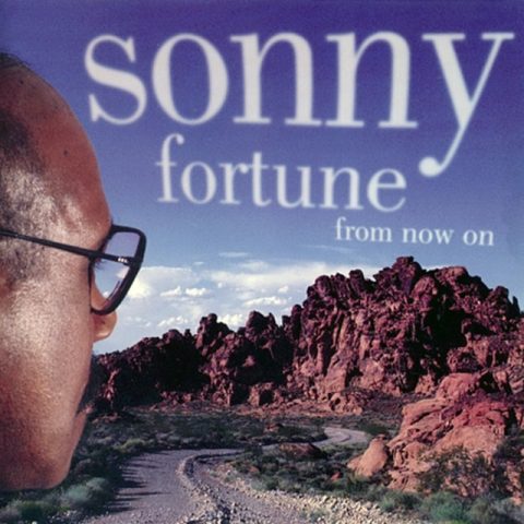 Sonny Fortune - From Now On (1996)