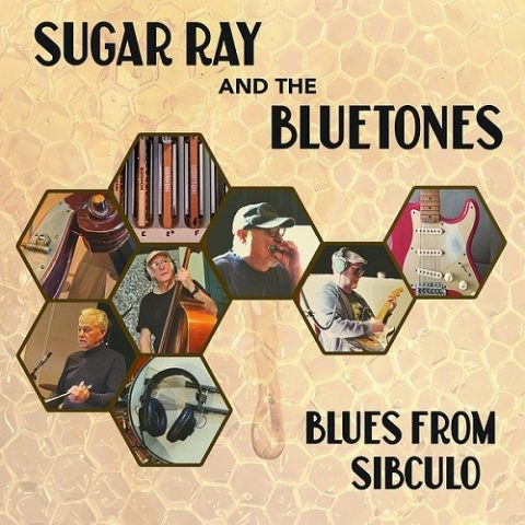 Sugar Ray & The Bluetones - Blues from Sibculo (2025)