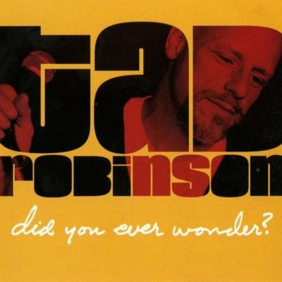 Tad Robinson - Did You Ever Wonder? (2004)