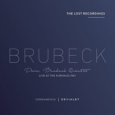 The Dave Brubeck Quartet - Live At The Kurhaus 1967: The Lost Recordings (2017)