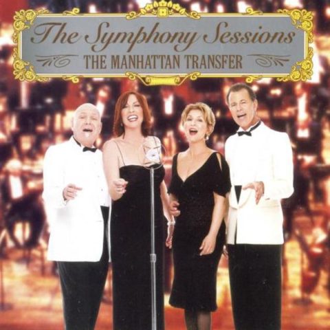 The Manhattan Transfer - The Symphony Sessions (2006)
