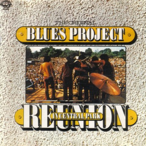 The Original Blues Project - Reunion In Central Park (1973)
