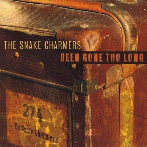 The Snake Charmers - Been Gone Too Long (2008)