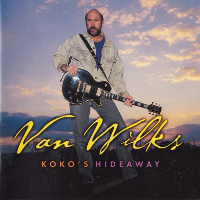 Van Wilks - Koko's Hideaway (1999)
