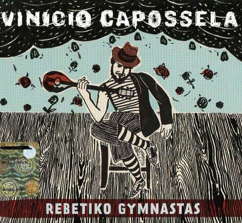 Vinicio Capossela - Rebetiko Gymnastas (2012)
