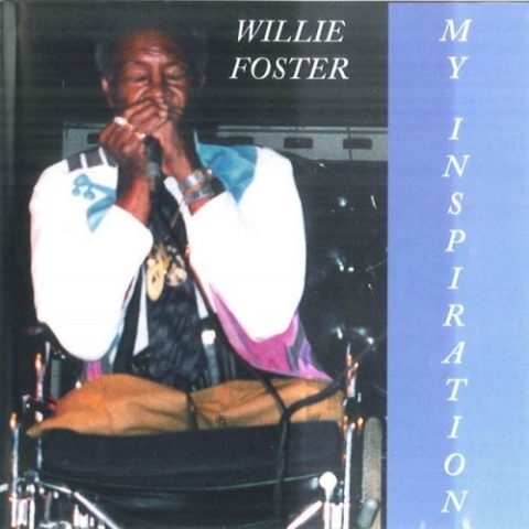 Willie Foster - My Inspiration (2001)