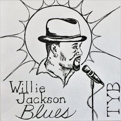 Willie Jackson & The Tybee Blues Band - Willie Jackson Blues (2018)
