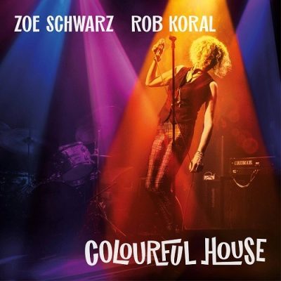 Zoe Schwarz & Rob Koral - Colourful House (2025)