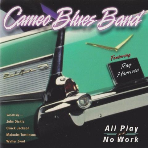 Cameo Blues Band - All Play And No Work (2002)