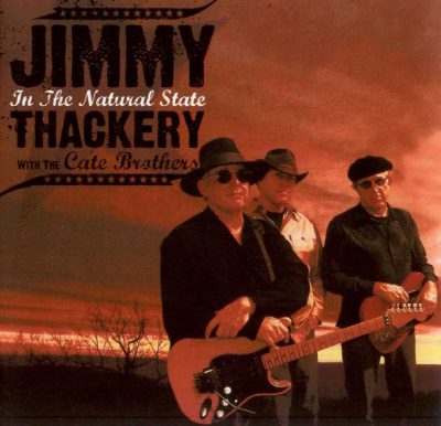 Jimmy Thackery & The Cate Brothers - In The Natural State (2006)