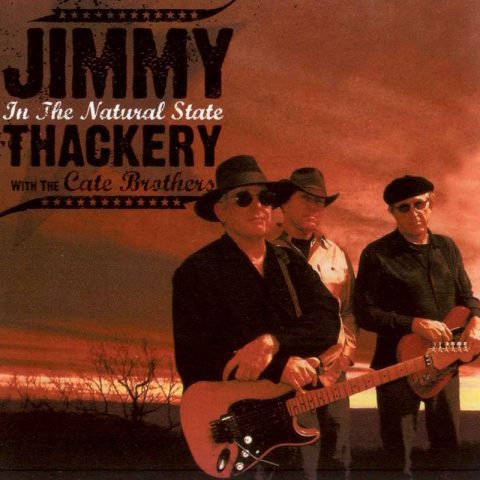 Jimmy Thackery & The Cate Brothers - In The Natural State (2006)