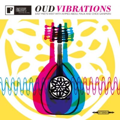Ahmed Abdul-Malik and Chick Ganimian - Oud Vibrations (2011)