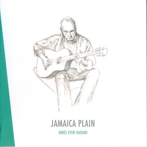 Amos Ever-Hadani - Jamaica Plain (2012)
